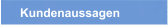 Kundenaussagen