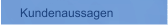 Kundenaussagen